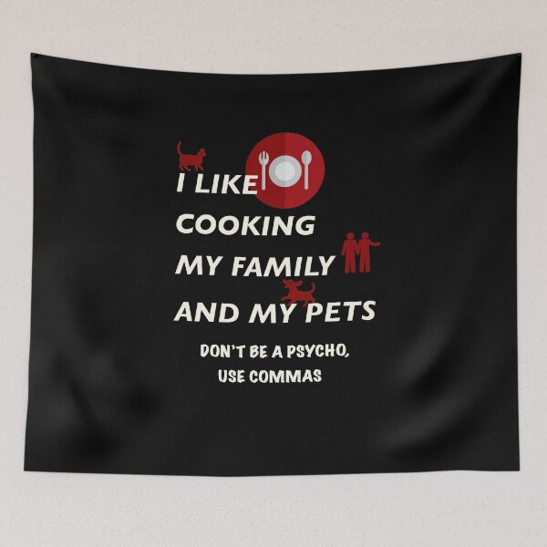 Item preview, Don't Be A Psycho, Use Commas designed and sold by TheUnknown93.