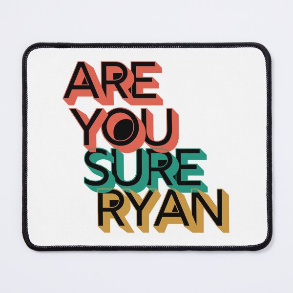 Item preview, Are You Sure Ryan designed and sold by mouad naouiri.