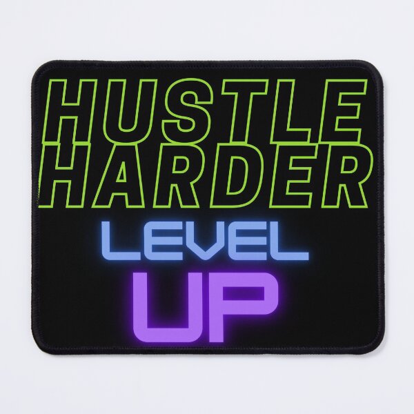 Item preview, HUSTLE HARDER AND LEVEL UP (MOTIVATIONAL ) designed and sold by JustInThreadz.