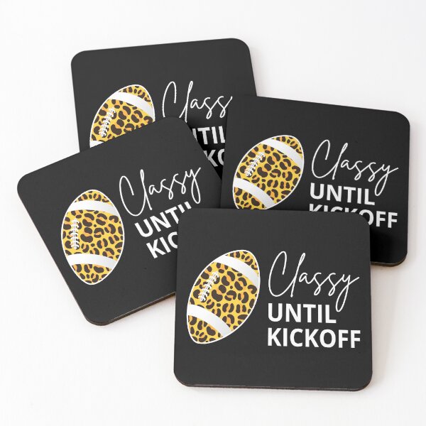 Item preview, Classy Until Kickoff I designed and sold by Lemon Pepper.