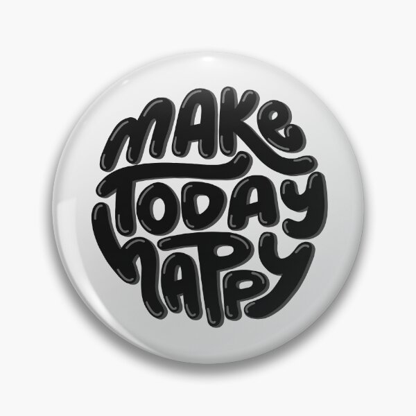 Item preview, Make Today Happy Black designed and sold by PepAndGrace.