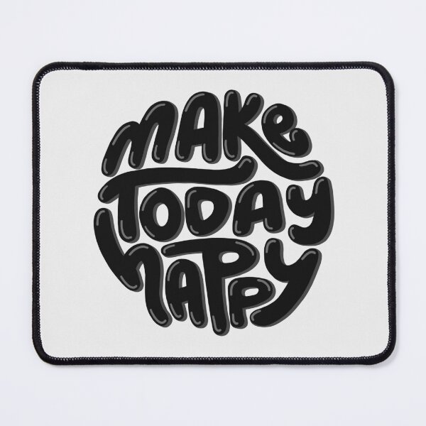 Item preview, Make Today Happy Black designed and sold by PepAndGrace.