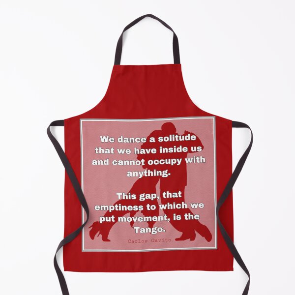 Item preview, We Dance a Solitude Gavito Tango Quote designed and sold by infinitetango.