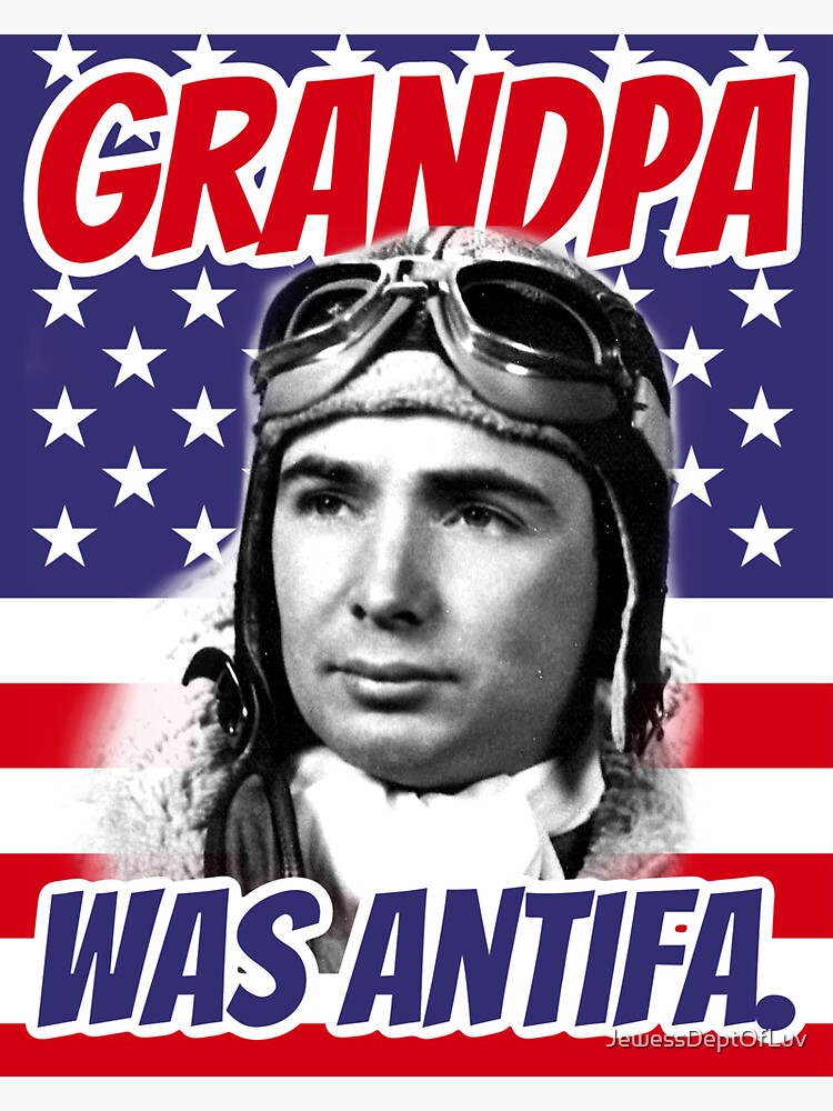 Grandpa was ANTIFA, U.S. Army WWII by JewessDeptOfLuv