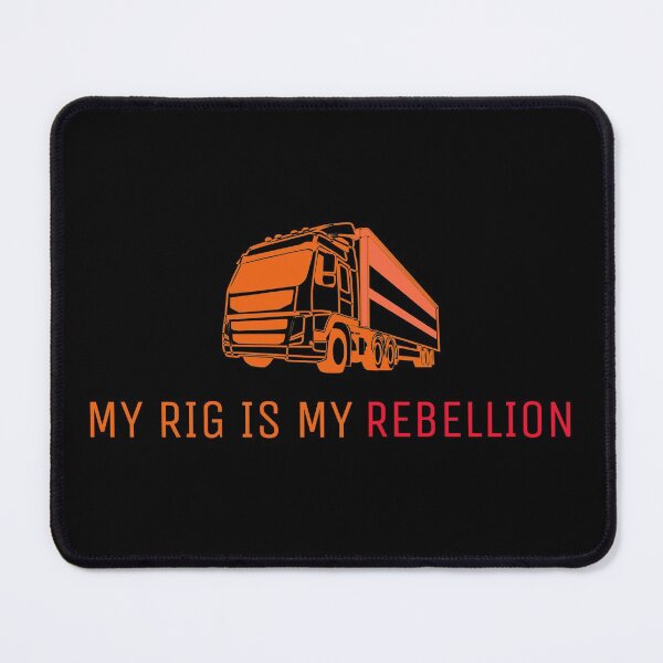 Item preview, My Rig is My Rebellion (Big Rig) designed and sold by SweetLouiseTees.