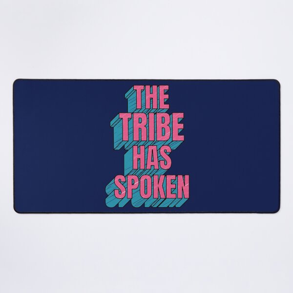Item preview, The Tribe Has Spoken designed and sold by yeekonline.