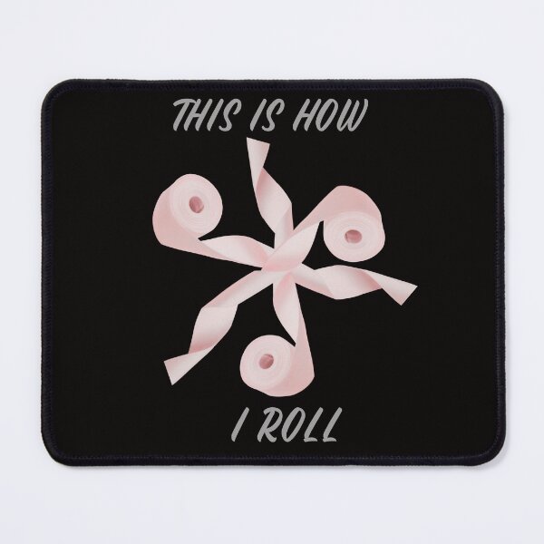 Item preview, This Is How I Roll designed and sold by BubbaCool.