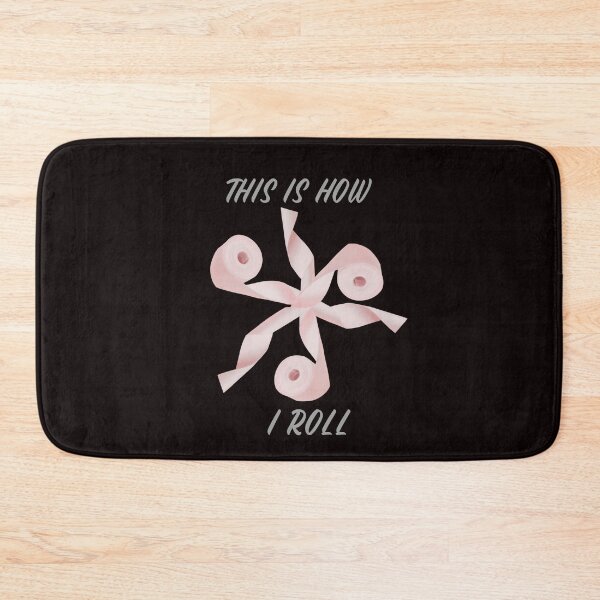 Item preview, This Is How I Roll designed and sold by BubbaCool.
