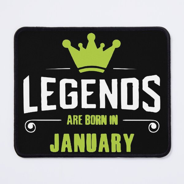 Item preview, Legends Are Born In January designed and sold by mouad naouiri.