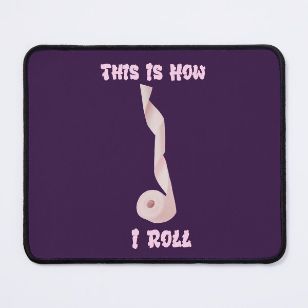 Item preview, This Is How I Roll .... designed and sold by BubbaCool.