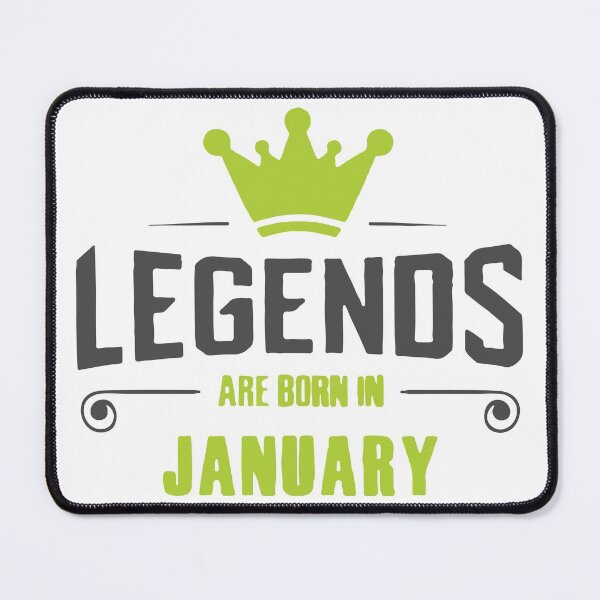 Item preview, Legends Are Born In January designed and sold by mouad naouiri.