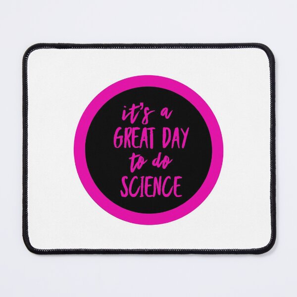 Item preview, It’s a great day to do science in black and pink font on white background designed and sold by UncleStuScience.