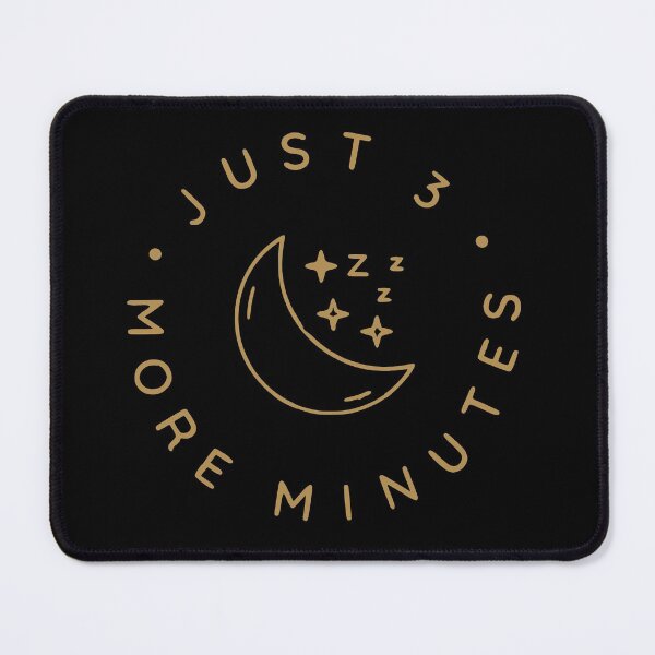 Item preview, Just 3 (Three) More Minutes Zzz designed and sold by mouad naouiri.