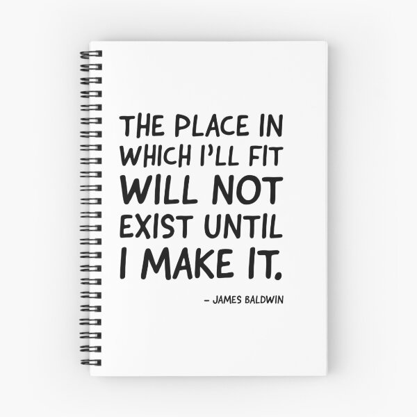 Item preview, The place in which I'll fit will not exist until I make it. Quote designed and sold by UrbanApparel.