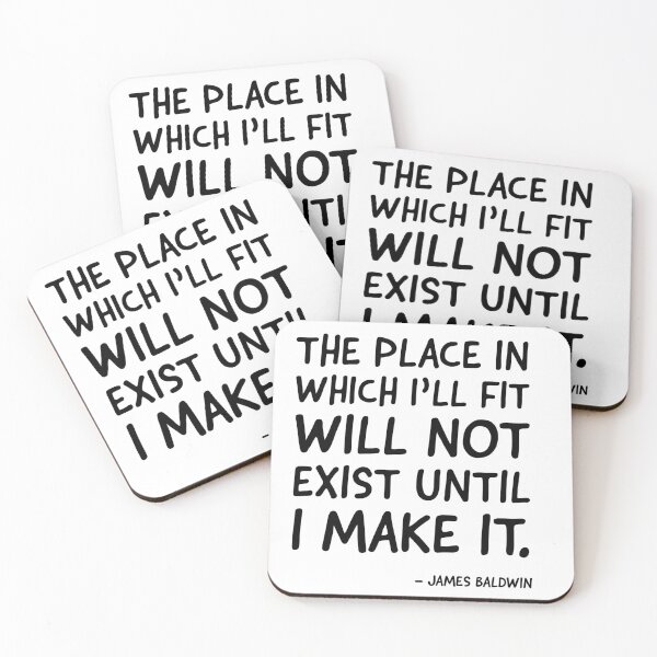 Item preview, The place in which I'll fit will not exist until I make it. Quote designed and sold by UrbanApparel.