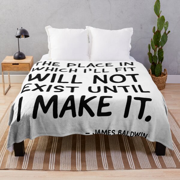 Item preview, The place in which I'll fit will not exist until I make it. Quote designed and sold by UrbanApparel.