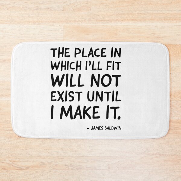 Item preview, The place in which I'll fit will not exist until I make it. Quote designed and sold by UrbanApparel.