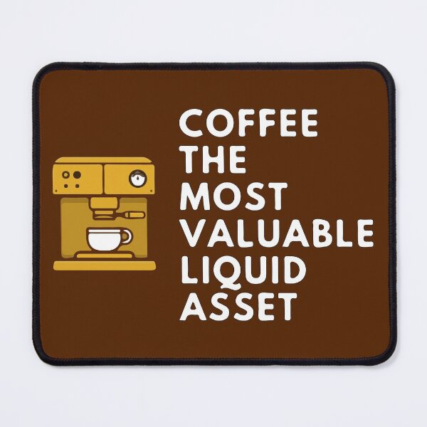 Item preview, Accounting Coffee Liquid Assets Jokes designed and sold by mouad naouiri.