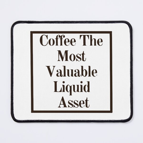 Item preview, Accounting Coffee Liquid Assets Jokes designed and sold by mouad naouiri.