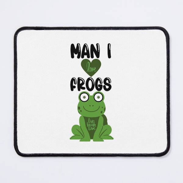 Item preview, MAN I LOVE FROGS designed and sold by wildwhimsical.
