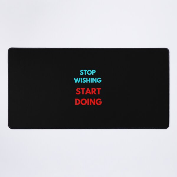 Item preview, STOP WISHING START DOING designed and sold by Inspirationmotivation.