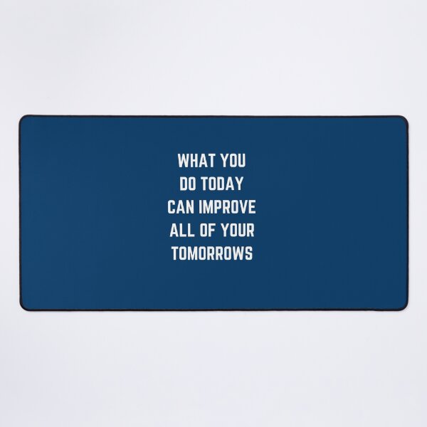 Item preview, WHAT YOU DO TODAY - best motivational quotes designed and sold by Inspirationmotivation.