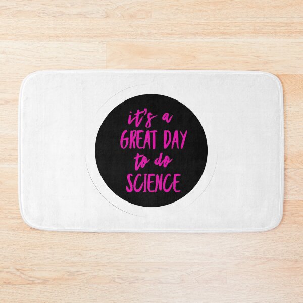 Item preview, It’s a great day to do science in pink and black font on white background designed and sold by UncleStuScience.