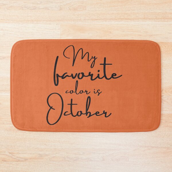 Item preview, My favorite color is October designed and sold by WordArtDesign.