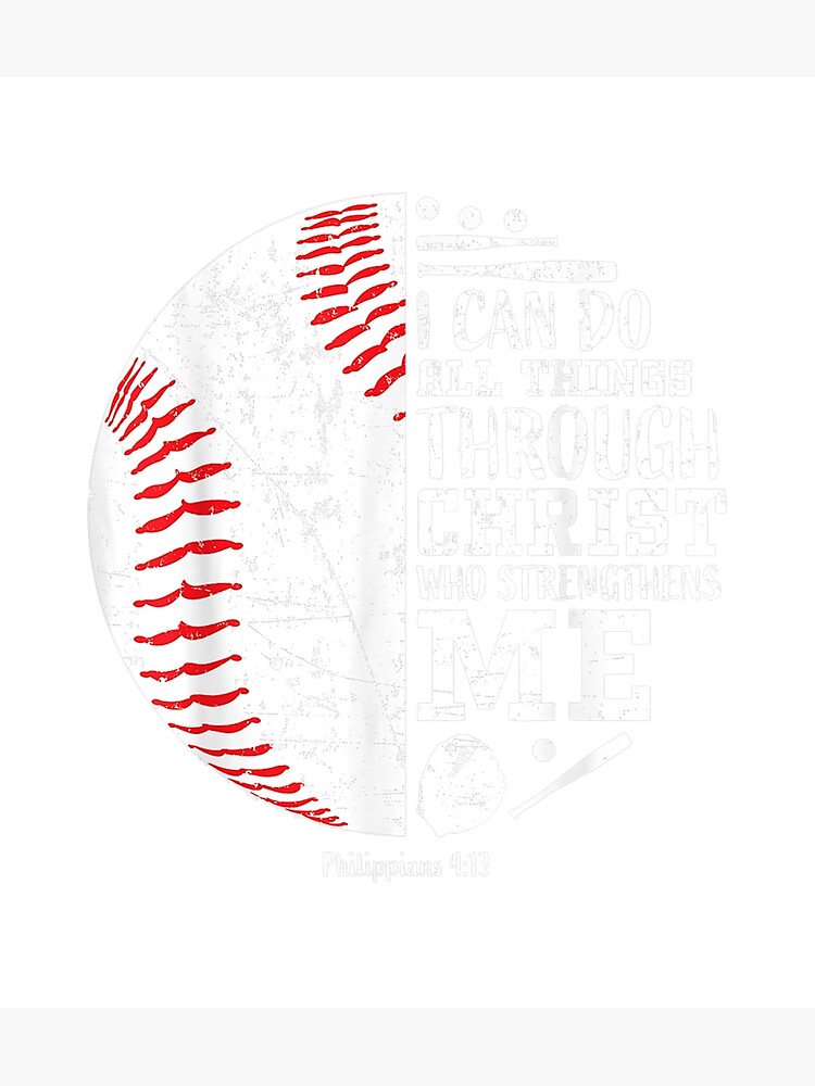 "Christian Baseball I Can Do All Things Through Christ" Poster by