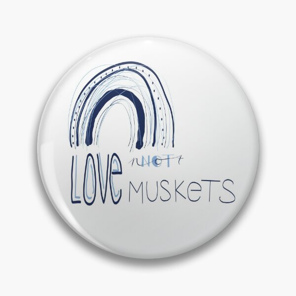 Item preview, Love Not Muskets Blue designed and sold by Stargazesprings.