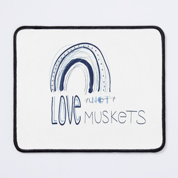 Item preview, Love Not Muskets Blue designed and sold by Stargazesprings.