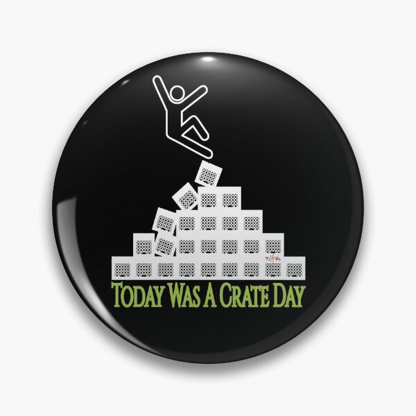 Item preview, Today Was A Crate Day designed and sold by MBlack100.