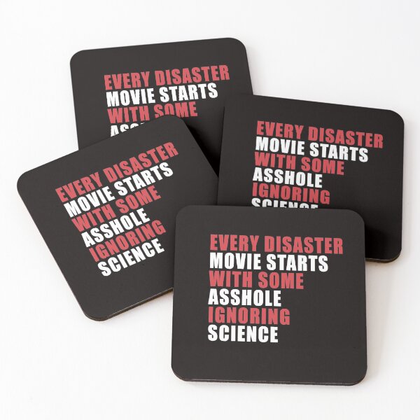 Item preview, Every Disaster Movie Starts With Some Asshole Ignoring Science designed and sold by FiaFiaPress.