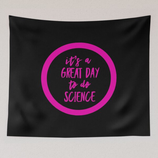 Item preview, It’s a great day to do science in black and pink font on black background designed and sold by UncleStuScience.