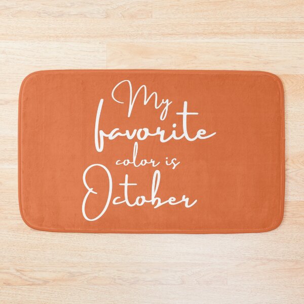 Item preview, My favorite color is October designed and sold by WordArtDesign.