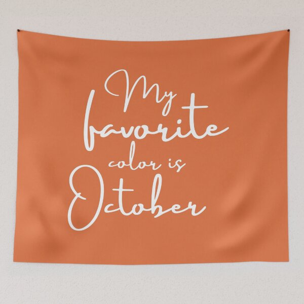 Item preview, My favorite color is October designed and sold by WordArtDesign.