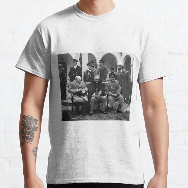 The Big Three at the Yalta Conference: Winston Churchill, Franklin D. Roosevelt, and Joseph Stalin Classic T-Shirt