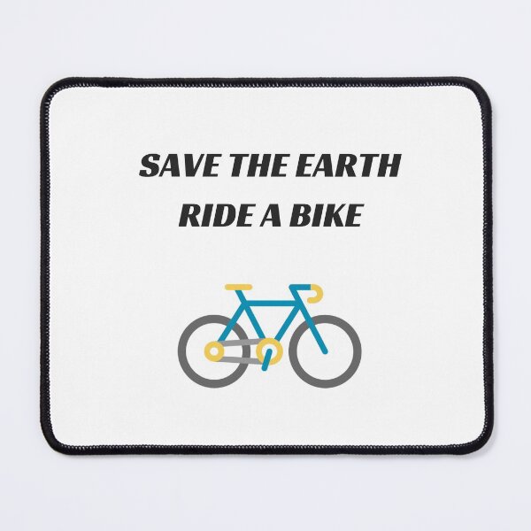Item preview, SAVE THE EARTH - RIDE A BIKE designed and sold by Inspirationmotivation.