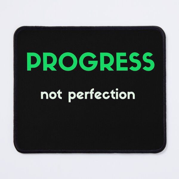 Item preview, PROGRESS NOT PERFECTION designed and sold by Inspirationmotivation.