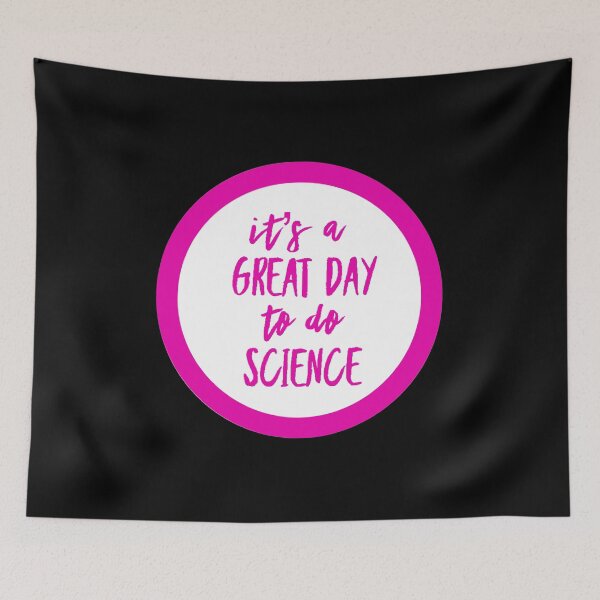 Item preview, It’s a great day to do science in white and pink font on black background designed and sold by UncleStuScience.