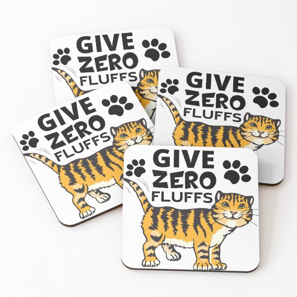 Item preview, GIVE ZERO FLUFFS designed and sold by wildwhimsical.