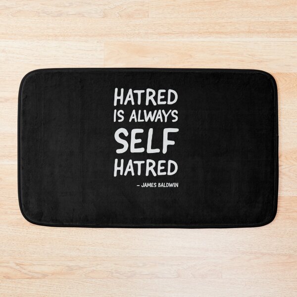 Item preview, Hatred is always Self hatred. Quote designed and sold by UrbanApparel.