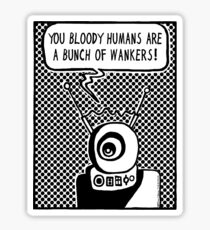 Bloody Humans! Sticker