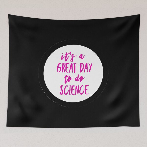 Item preview, It’s a great day to do science in white and pink font on black background designed and sold by UncleStuScience.
