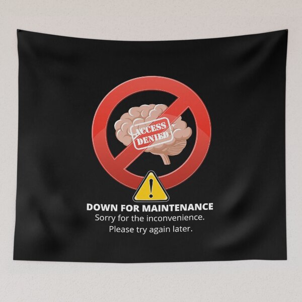 Item preview, Down for Maintenence | Brain designed and sold by Cosmonauteur.