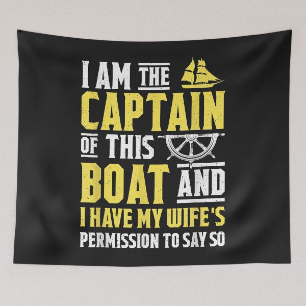 Item preview, I Am The Captain Of This Boat Sailboat Sail Boating Sailing designed and sold by khangko1.