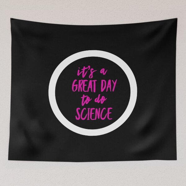 Item preview, It’s a great day to do science in white and pink font on black background designed and sold by UncleStuScience.