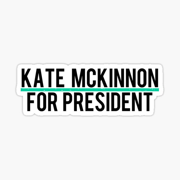 Artikel-Vorschau von Kate McKinnon für den Präsidenten, designt und verkauft von itsmebecca.