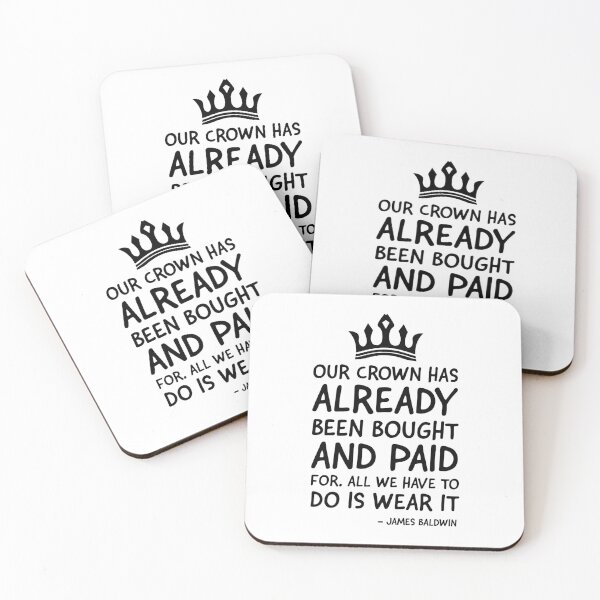 Item preview, Our crown has already been bought and paid for. Quote designed and sold by UrbanApparel.