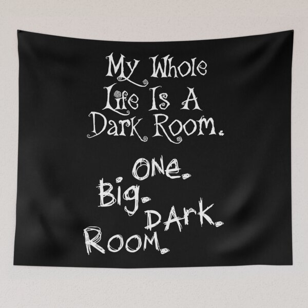 Item preview, My Whole Life is a Dark Room designed and sold by aribluestein.